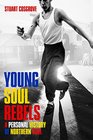 Young Soul Rebels A Personal History of Northern Soul