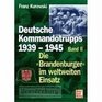 Deutsche Kommandotrupps 19391945 Band 2 Die Brandenburger im weltweiten Einsatz