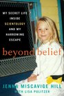 Beyond Belief My Secret Life Inside Scientology and My Harrowing Escape