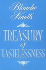 Blanche Knott's Treasury of Tastelessness