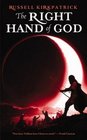 The Right Hand of God (Fire of Heaven, Bk 3)