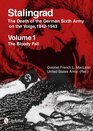 Stalingrad The Death of the German Sixth Army on the Volga 19421943 Volume 1 The Bloody Fall Volume 2 The Brutal Winter
