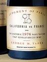 Judgment of Paris California vs France and the Historic 1976 Paris Tasting That Revolutionized Wine