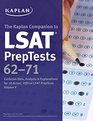 Kaplan Companion to LSAT PrepTests 6271 Exclusive Data Analysis  Explanations for 10 Actual Official LSAT PrepTests Volume V