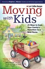 Moving with Kids 25 Ways to Ease Your Family's Transition to a New Home