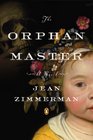 The Orphanmaster A Novel of Early Manhattan