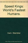 Speed kings world's fastest humans