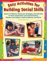 Easy Activities for Building Social Skills Dozens of Effective Classroom Strategies and Activities to Teach Cooperation and Communication Manners and Respect Positive Behavior  More