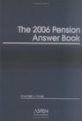The 2006 Pension Answer Book