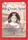 An Ocean Apart The Gold Mountain Diary of Chin MeiLing