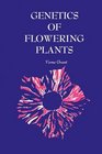Genetics of Flowering Plants