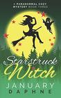 Starstruck Witch A Paranormal Cozy Mystery