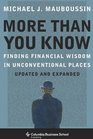 More More Than You Know Finding Financial Wisdom in Unconventional Places