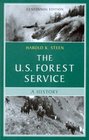 The US Forest Service A History