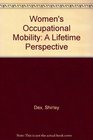 Women's Occupational Mobility A Lifetime Perspective