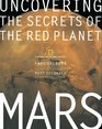 Mars  Uncovering the Secrets of the Red Planet