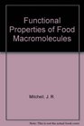 Functional Properties of Food Macromolecules