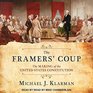 The Framers' Coup The Making of the United States Constitution