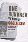 One Hundred Years of Socialism The West European Left in the Twentieth Century