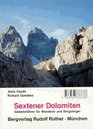 Sextener Dolomiten Gebietsfhrer fr Wanderer und Bergsteiger