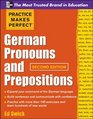 Practice Makes Perfect German Pronouns and Prepositions Second Edition