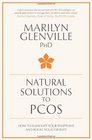 Natural Solutions to Pcos How to Overcome Your Condition and Improve Your Fertility