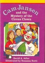 Cam Jansen and the Mystery of the Circus Clown (Cam Jansen, Bk 7)