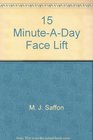 15 MinuteADay Face Lift