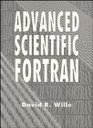 Advanced Scientific Fortran