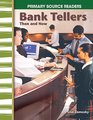 Primary Source Readers  My Community Then and Now Bank Tellers Then and Now