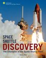 Space Shuttle Discovery The Champion of the Space Shuttle Fleet