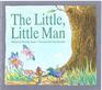 The Little Little Man