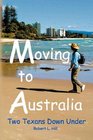 MOVING TO AUSTRALIA Two Texans Down Under