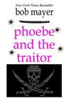 Phoebe and the Traitor