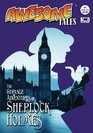 Awesome Tales 7 The Strange Adventures of Sherlock Holmes