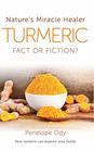 Turmeric Natures Miracle Healer Fact or Fiction