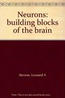 Neurons building blocks of the brain
