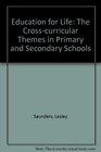 Education for Life The Crosscurricular Themes in Primary and Secondary Schools