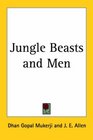 Jungle Beasts And Men