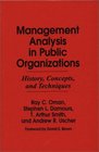 Management Analysis in Public Organizations History Concepts and Techniques