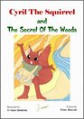 Cyril the Squirrel and the Secret of the Woods