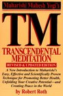 TM  Transcendental Meditation  A New Introduction to Maharishi's Easy Effective and Scientifically Proven Technique for Promoting Better Health Unfolding Your Creative Potential and Creating Peace in the World