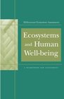 Ecosystems and Human WellBeing  A Framework for Assessment
