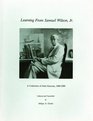 Learning from Samuel Wilson Jr A collection of oral histories 19801989