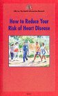 How to Reduce Your Risk of Heart Disease