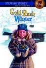 Gold Rush Winter (A Stepping Stone Book)