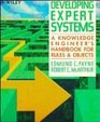 Developing Expert Systems  A Knowledge Engineer's Handbook for Rules and Objects