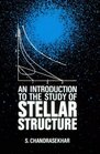 Introduction to the Study of Stellar Structure