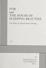 FOB/The House of Sleeping Beauties