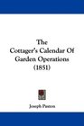 The Cottager's Calendar Of Garden Operations